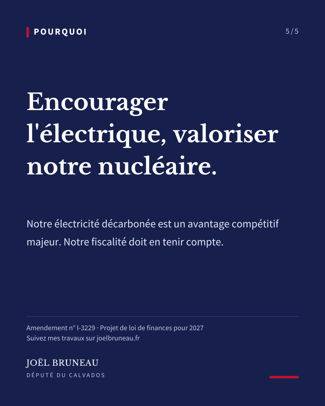 Pourquoi : encourager l'électrique, valoriser notre nucléaire. Amendement n° I-3229.